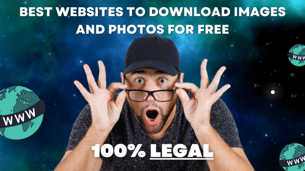 What are the best websites to download images and photos for free and 100% legal? List 2023