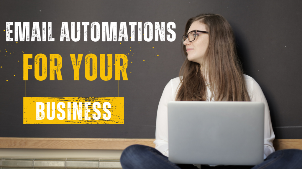 How To Choose The Best Email Automations For Your Business